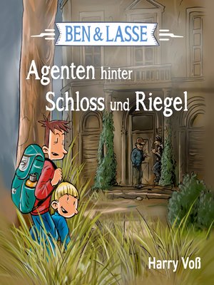 cover image of Ben und Lasse--Agenten hinter Schloss und Riegel